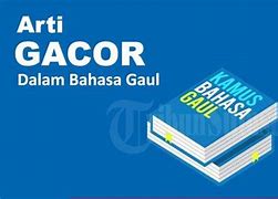 Arti Gacor Adalah